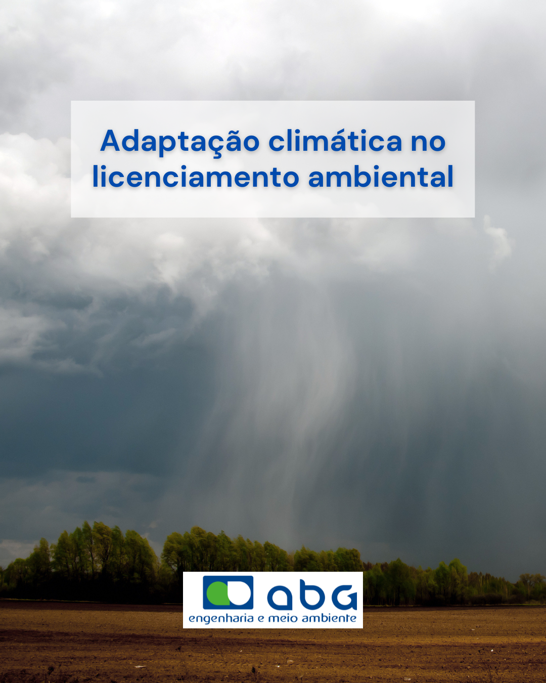 Adaptação climática no licenciamento ambiental