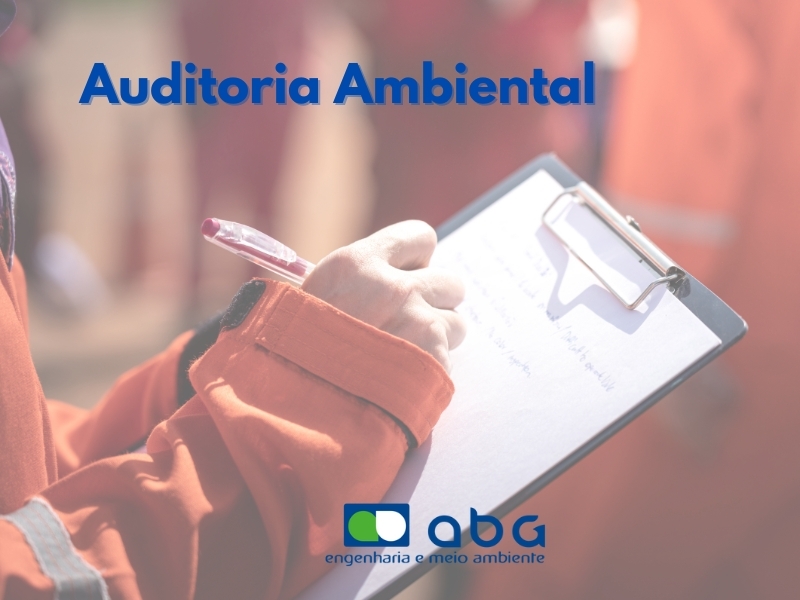 Auditoria Ambiental: um dos serviços prestados pela ABG